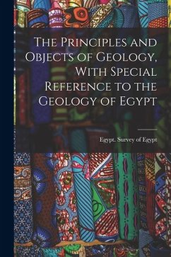 Cover The Principles and Objects of Geology, With Special Reference to the Geology of Egypt