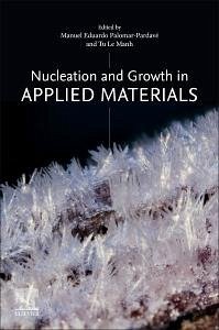 Nucleation and Growth in Applied Materials