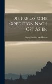 Die Preussische Expedition Nach Ost Asien