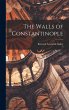 The Walls of Constantinople - Bild 1