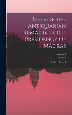 Cover Lists of the Antiquarian Remains in the Presidency of Madras; Volume 1