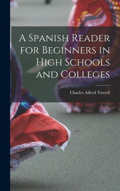 Cover A Spanish Reader for Beginners in High Schools and Colleges