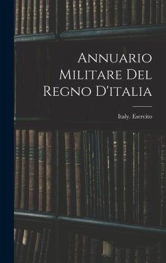 Annuario Militare Del Regno D'italia - Esercito, Italy