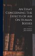 An Essay Concerning The Effects Of Air... - Bild 1