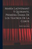 María Ladvenant y Quirante, Primera Dama de los Teatros de la Corte