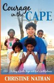Courage in the Cape: 1991 - A story of faith, hope and God's faithfulness