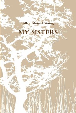 MY SISTERS - Young, Allan Ishmael