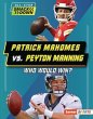 Patrick Mahomes vs. Peyton Manning - Bild 1