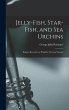Jelly-fish, Star-fish, and sea Urchins;... - Bild 1
