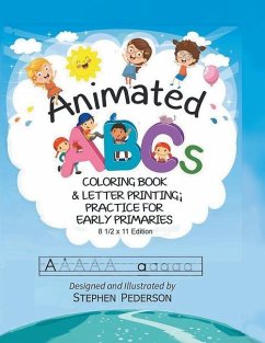 Animated ABC's: Coloring Book & Letter Printing Practice for Early Primaries - Pederson, Stephen