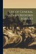 Life of General Nathan Bedford Forrest - Bild 1