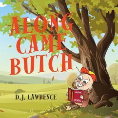 Along Came Butch - Lawrence, D. J.