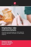 Implantes não convencionais