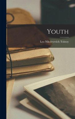 Youth - Tolstoy, Leo Nikoleyevich