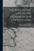 The Bible in the Life of the Indians of the United States