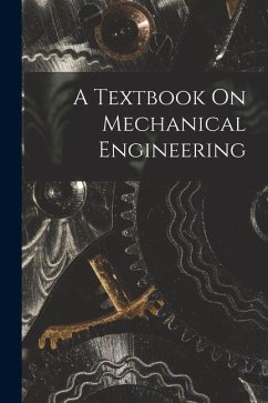 A Textbook On Mechanical Engineering - Anonymous