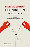 State and Subject Formation in South Asia