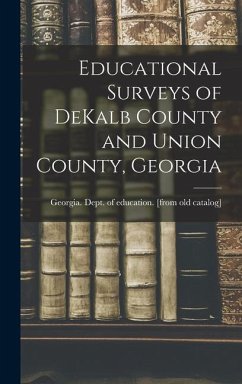 Educational Surveys of DeKalb County and Union County, Georgia