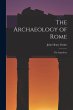 The Archaeology of Rome: The Aqueducts - Bild 1