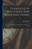 Catalogue Of High Grade Row Boats And Canoes: Some All Cedar, Others All Wood, Others Cedar, Canvas Covered