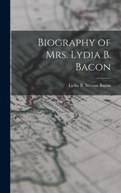 Cover Biography of Mrs. Lydia B. Bacon