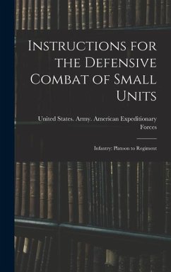 Instructions for the Defensive Combat of Small Units