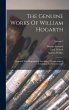 The Genuine Works Of William Hogarth:... - Bild 1