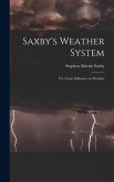 Saxby's Weather System: Or, Lunar Influence on Weather