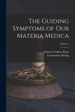 Cover The Guiding Symptoms of Our Materia Medica; Volume 7