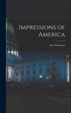 Impressions of America - Thomson, Geo