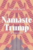 Namaste Trump and Other Stories