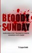 Bloody Sunday Surviving Post Traumatic... - Bild 1