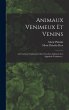 Animaux Venimeux Et Venins - Bild 1