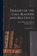 Diseases of the Gall-Bladder and Bile... - Bild 1