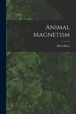 Animal Magnetism - Binet, Alfred