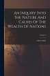 An Inquiry Into The Nature And Causes... - Bild 1