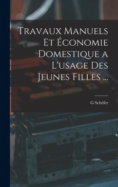 Cover Travaux Manuels Et Économie Domestique a L'usage Des Jeunes Filles ...