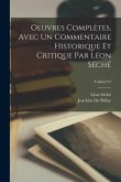 Oeuvres complètes. Avec un commentaire historique et critique par Léon Séché; Volume 01