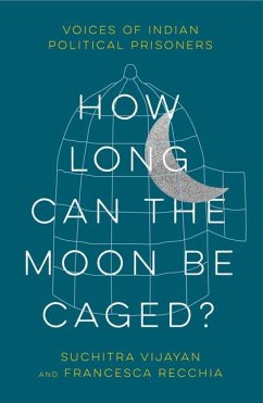 How Long Can the Moon Be Caged? - Vijayan, Suchitra;Recchia, Francesca