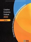 Creative Economy Outlook 2022: Overview: The International Year of Creative Economy for Sustainable Development: Pathway to Resilient Creative Industr