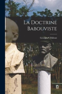 La doctrine babouviste - Georges *., Thibout