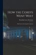 How the Coreys Went West; Fifty Years... - Bild 1