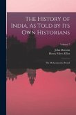 The History of India, As Told by Its Own Historians