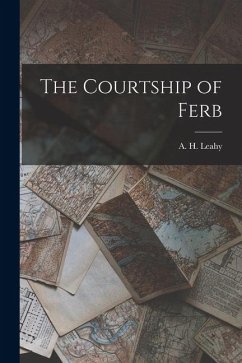 The Courtship of Ferb - Leahy, A H