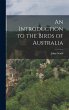 An Introduction to the Birds of... - Bild 1