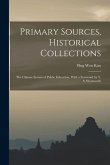 Primary Sources, Historical Collections: The Chinese System of Public Education, With a Foreword by T. S. Wentworth