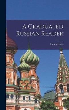 A Graduated Russian Reader - Henry, Riola