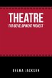 Theatre for Development Project - Bild 1