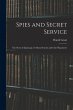 Spies and Secret Service: The Story of... - Bild 1