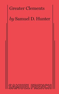 Greater Clements - Hunter, Samuel D.